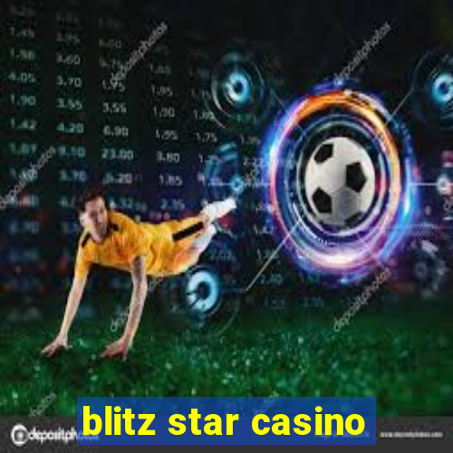 blitz star casino