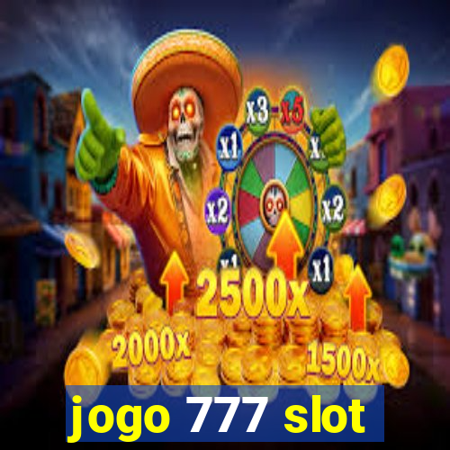 jogo 777 slot