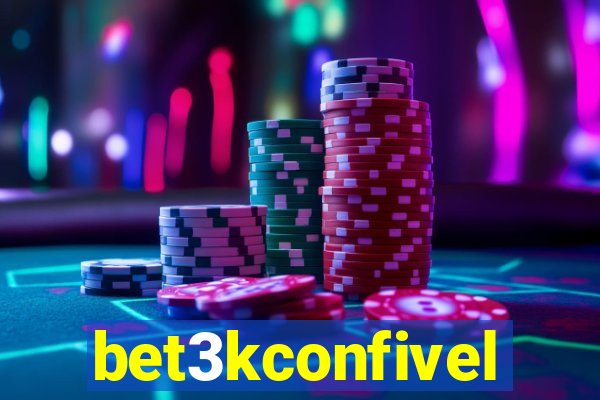 bet3kconfivel