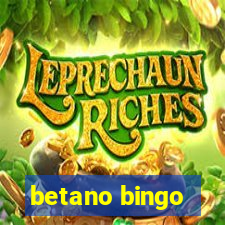 betano bingo