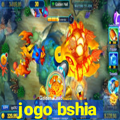 jogo bshia