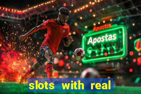 slots with real money online