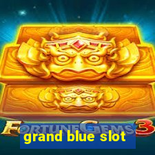 grand blue slot