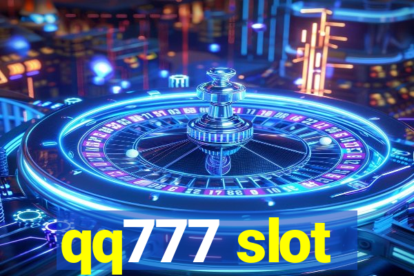 qq777 slot