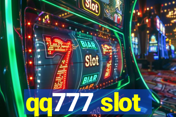 qq777 slot