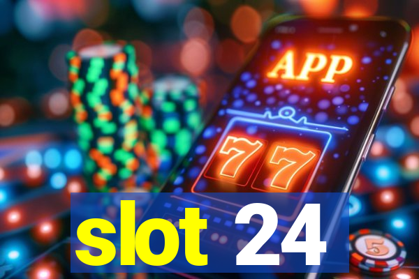 slot 24