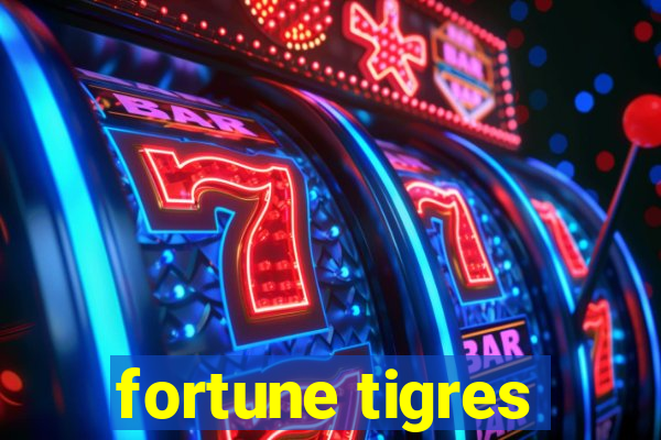 fortune tigres