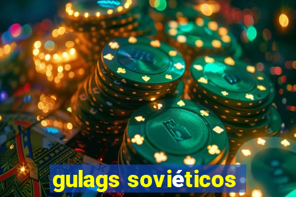 gulags soviéticos