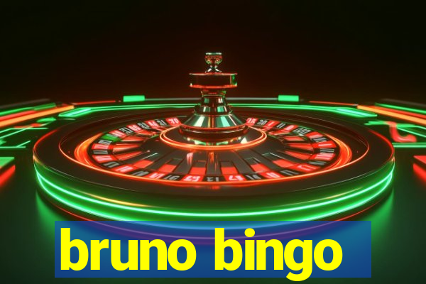 bruno bingo