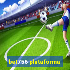 bet756 plataforma