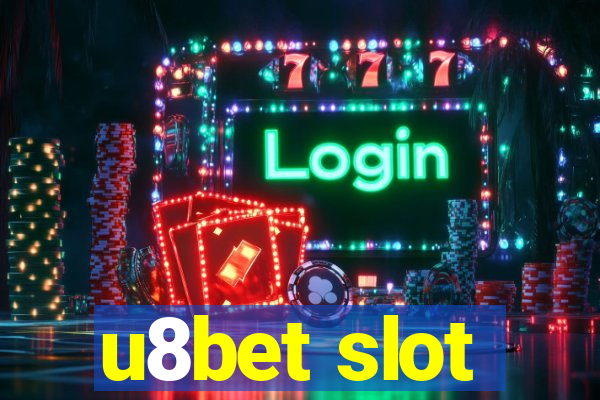 u8bet slot