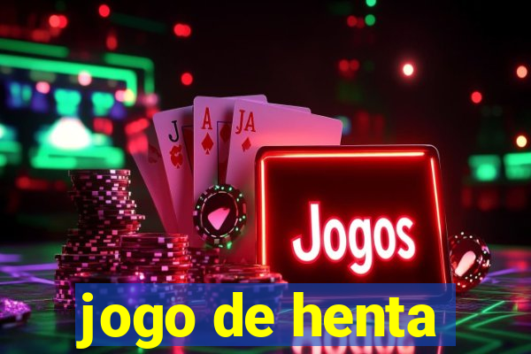 jogo de henta