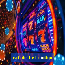 vai de bet código promocional gusttavo lima