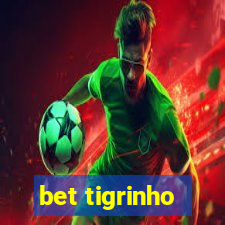 bet tigrinho