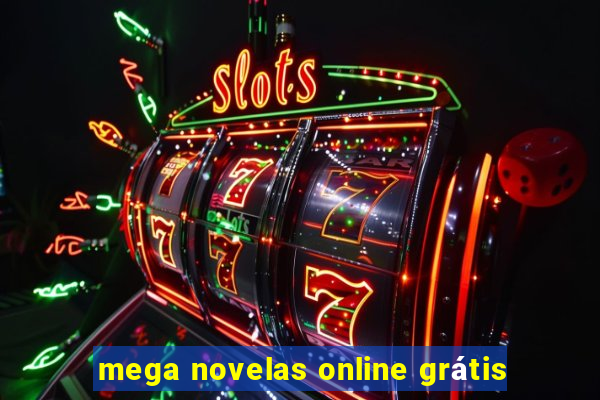 mega novelas online grátis