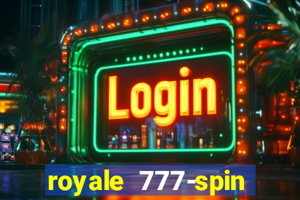 royale 777-spin slot game