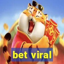 bet viral