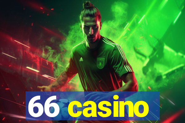 66 casino