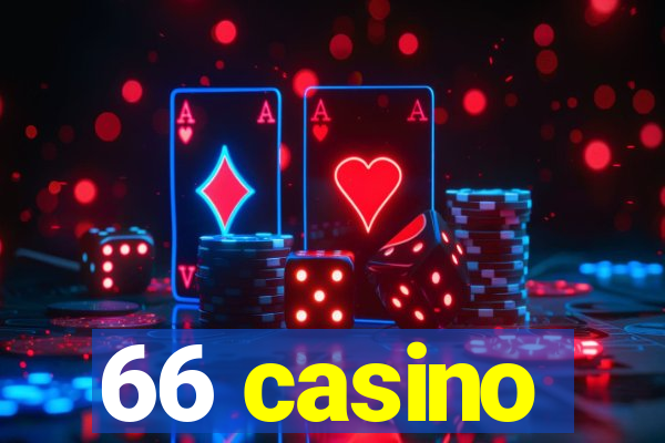 66 casino