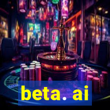 beta. ai