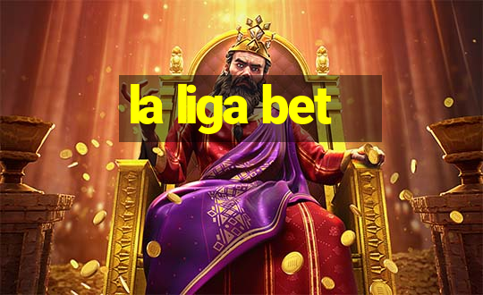 la liga bet