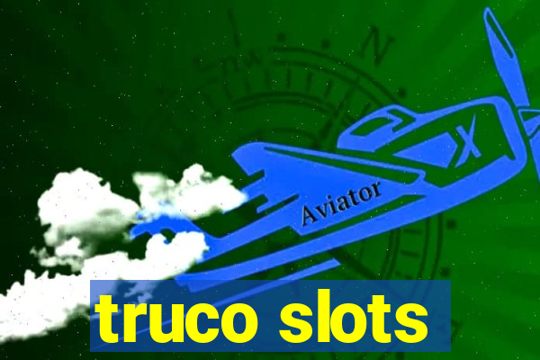 truco slots