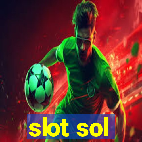 slot sol