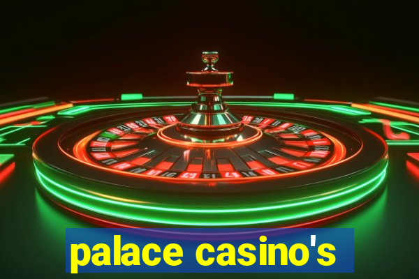 palace casino's