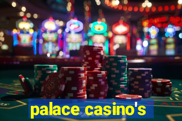 palace casino's