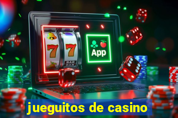 jueguitos de casino