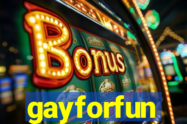 gayforfun