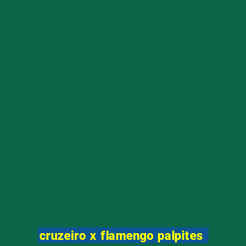 cruzeiro x flamengo palpites