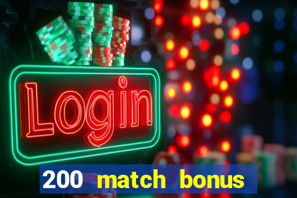 200 match bonus casino nz