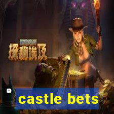 castle bets