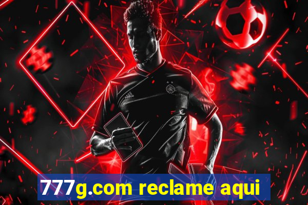 777g.com reclame aqui