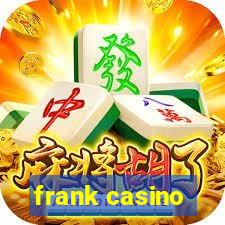 frank casino