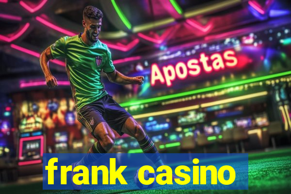 frank casino