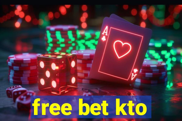 free bet kto