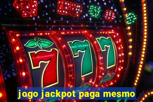 jogo jackpot paga mesmo