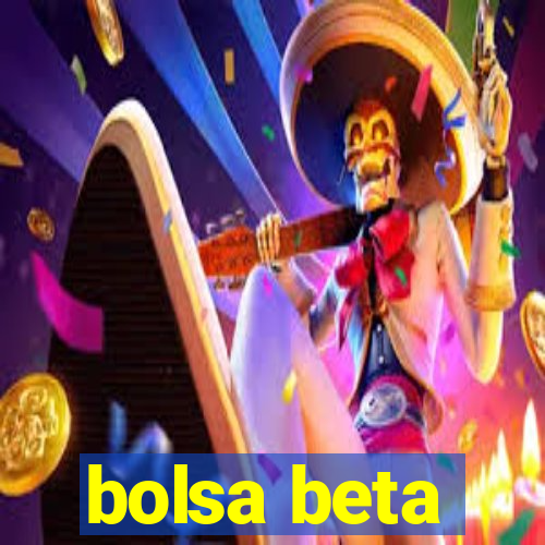 bolsa beta