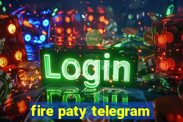 fire paty telegram