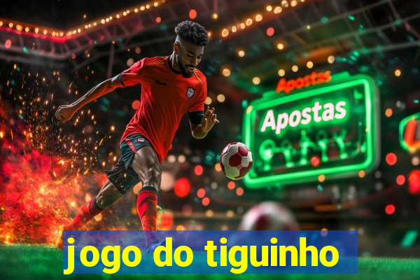 jogo do tiguinho