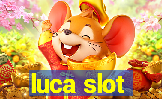 luca slot