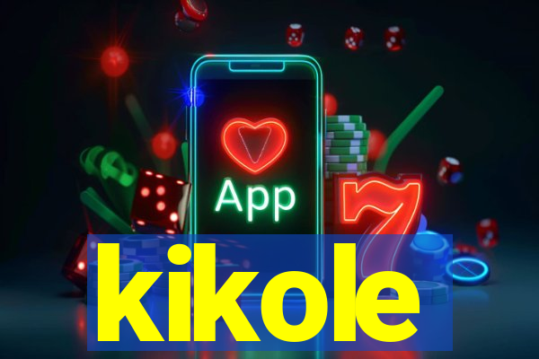 kikole