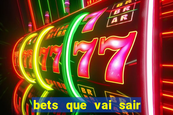 bets que vai sair do ar