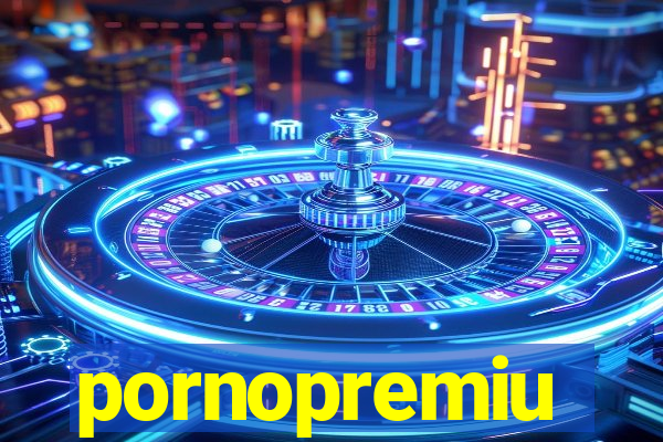 pornopremiu