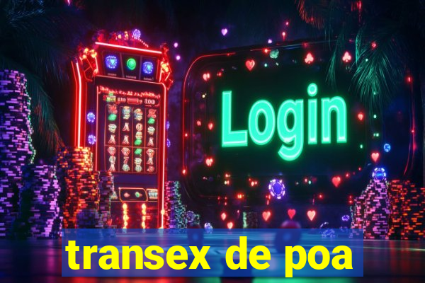 transex de poa