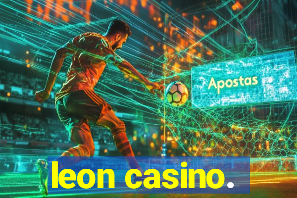 leon casino.