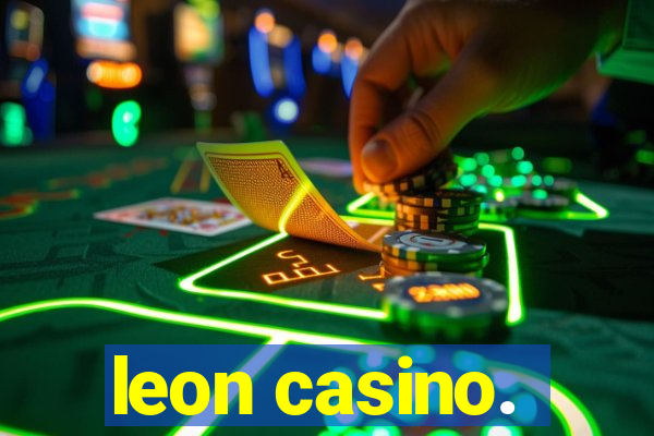 leon casino.