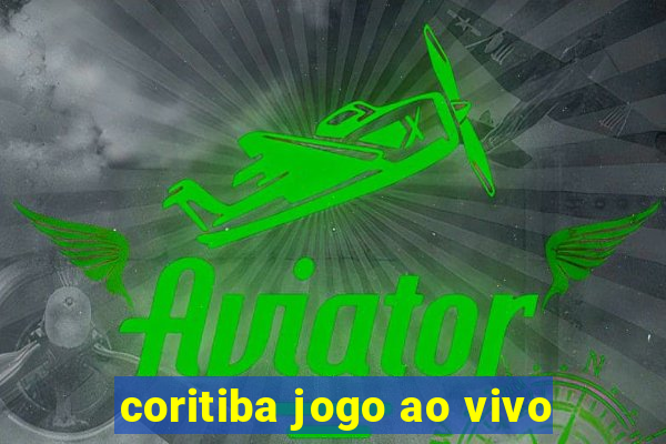 coritiba jogo ao vivo